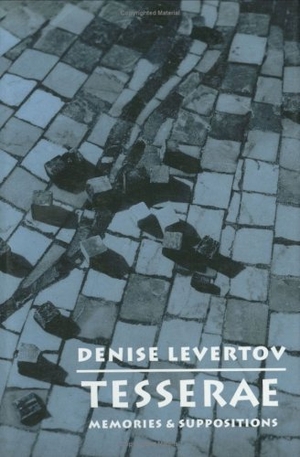 Levertov, Denise. Tesserae: Memories and Suppositions. New Directions Publishing Corporation, 1995.
