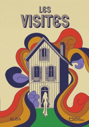 Alba. Les visites. Hello Editions, 2026.