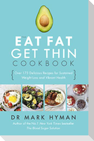 The Eat Fat Get Thin Cookbook