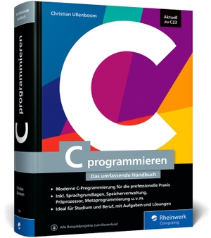 Ullenboom, Christian. C programmieren - Das umfassende Handbuch. Rheinwerk Verlag GmbH, 2026.
