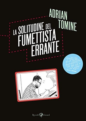 Tomine, Adrian. La solitudine del fumettista errante. Rizzoli Lizard, 2020.