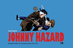 Robbins, Frank. Johnny Hazard: The Newspaper Dailies Volume 11 - 1961-1963. Hermes Press, 2024.