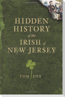 Hidden History of the Irish of New Jersey