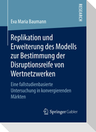 Replikation und Erweiterung des Modells zur Bestimmung der Disruptionsreife von Wertnetzwerken