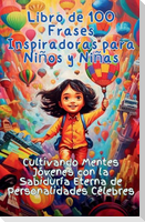 Libro de 100 Frases Inspiradoras para Niños y Niñas