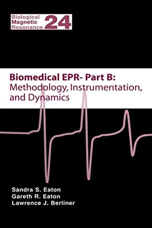 Eaton, Sandra S. / Lawrence Berliner et al (Hrsg.). Biomedical EPR - Part B: Methodology, Instrumentation, and Dynamics. Springer US, 2004.