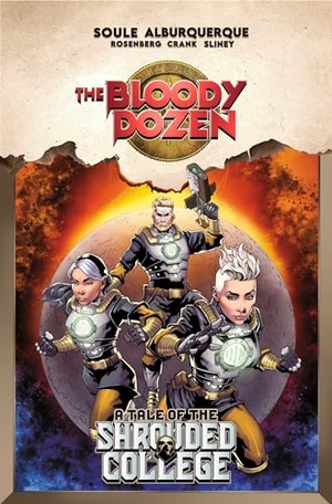 Soule, Charles. The Bloody Dozen: A Tale Of The Shrouded College. Image Comics, 2024.