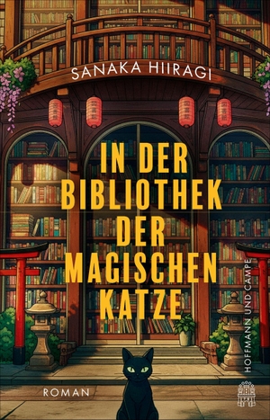 Hiiragi, Sanaka. In der Bibliothek der magischen Katze - Roman. Hoffmann und Campe Verlag, 2026.
