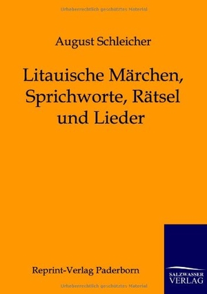 Schleicher, August. Litauische Märchen, Sprichwor