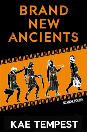 Tempest, Kae. Brand New Ancients. Macmillan Publishers Int Ltd - MDL, 2013.