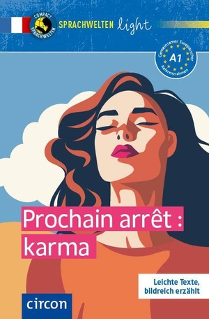 Suek, Clémence. Prochain arrêt : karma - Französisch A1. Circon Verlag GmbH, 2026.