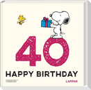 Peanuts Geschenkbuch: Happy Birthday zum 40. Geburtstag