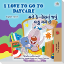 I Love to Go to Daycare (English Gujarati Bilingual Book for children)