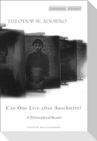 Can One Live After Auschwitz?