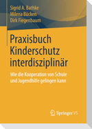 Praxisbuch Kinderschutz interdisziplinär