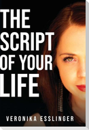 The Script of Your Life