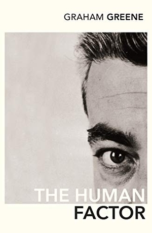 Greene, Graham. The Human Factor. Vintage Publishing, 1999.