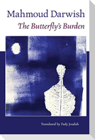 The Butterfly's Burden