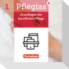 Pflegias - Generalistische Pflegeausbildung: Band 1 - Grundlagen der beruflichen Pflege - Fachbuch