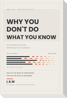 Why You Don't Do What You Know