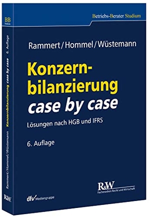 Rammert, Stefan / Hommel, Michael et al. Konzernbilanzierung case by case - Lösungen nach HGB und IFRS. Fachm. Recht u.Wirtschaft, 2018.