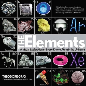 Mann, Nick / Theodore Gray. The Elements - A Visual Exploration of Every Known Atom in the Universe. Yen Press, 2011.