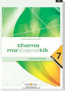 Thema Mathematik - Kompetenztraining - 7. Klasse