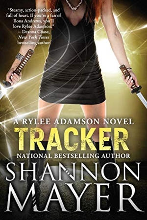 Mayer, Shannon. Tracker - A Rylee Adamson Novel, Book 6. Simon & Schuster UK Ltd, 2017.