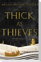 Thick as Thieves