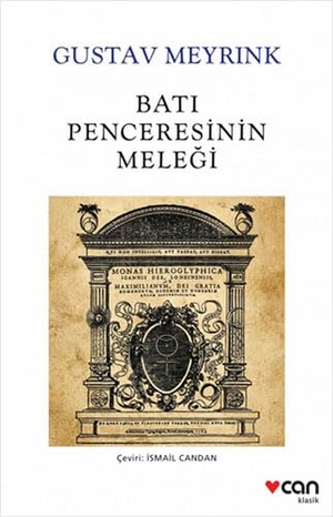 Meyrink, Gustav. Bati Penceresinin Melegi. Can Yayinlari, 2023.