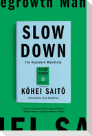 Slow Down