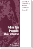 Bacterial Signal Transduction: Networks and Drug Targets