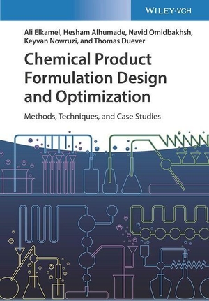 Elkamel, Ali / Alhumade, Hesham et al. Chemical Product Formulation Design and Optimization - Methods, Techniques, and Case Studies. Wiley-VCH GmbH, 2023.