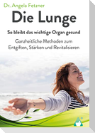 Die Lunge - So bleibt das wichtige Organ gesund