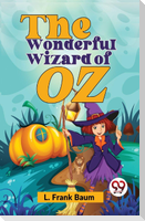 The Wonderful Wizard of Oz