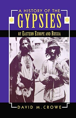 Crowe, David M.. A History of the Gypsies of Eastern Europe and Russia. Springer Nature B.V., 1995.