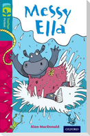 Oxford Reading Tree TreeTops Fiction: Level 9: Messy Ella