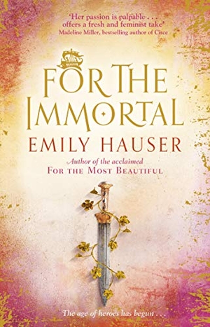 Hauser, Emily. For The Immortal. Transworld Publishers Ltd, 2019.