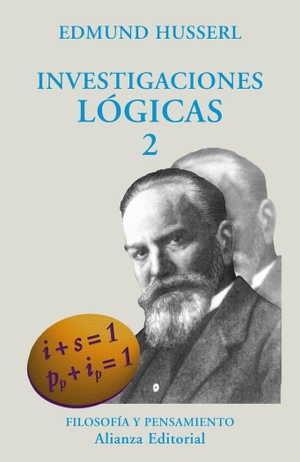 Husserl, Edmund / Manuel García Morente. Investigaciones lógicas, 2. Alianza Editorial, 1999.