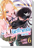 The 100 Girlfriends Who Really, Really, Really, Really, Really Love You Vol. 6