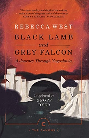 West, Rebecca. Black Lamb and Grey Falcon - A Journey Through Yugoslavia. Canongate Books, 2020.
