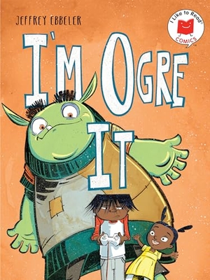 Ebbeler, Jeffrey. I'm Ogre It. Candlewick Press (MA), 2023.