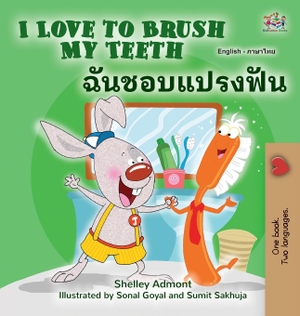 Books, Kidkiddos. I Love to Brush My Teeth (English Thai Bilingual Children's Book). KidKiddos Books Ltd., 2021.