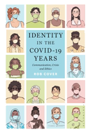 Identity in the COVID-19 Years
