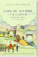 Lope de Aguirre, traidor