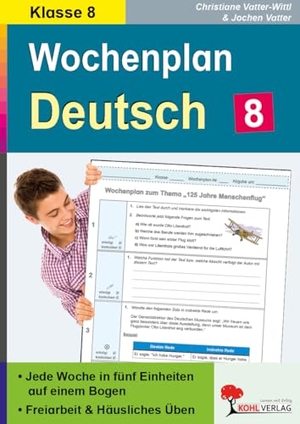 Wochenplan Deutsch / Klasse 8 - Jede Woche übersichtlich auf einem Bogen! (8. Schuljahr). Kohl Verlag, 2016.