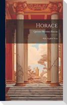 Horace: With English Notes