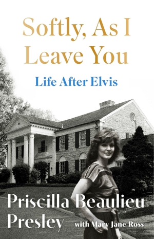 Presley, Priscilla. Softly, As I Leave You: Life After Elvis. Headline, 2026.