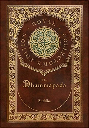 Buddha. The Dhammapada (Royal Collector's Edition) (Case Laminate Hardcover with Jacket). Engage Books, 2021.