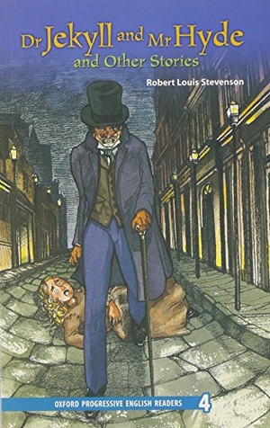 Stevenson, Robert Louis. 9. Schuljahr, Stufe 3 - Dr Jekyll and Mr Hyde and Other Stories - Neubearbeitung - Grade 4. Oxford University ELT, 2008.